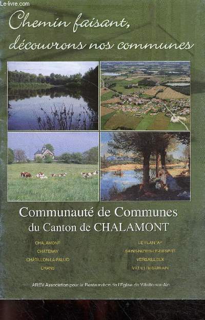 Fascicule : Chemin faisant, dcouvrons nos communes - Commuanut de Communes du Canton de Chalamont.