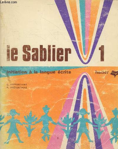 Le Sablier 1 initiation  la langue crite.
