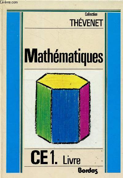 Mathmatiques CE1 - Collection Thvenet - 3 volumes : livre + livre du matre + fichier.