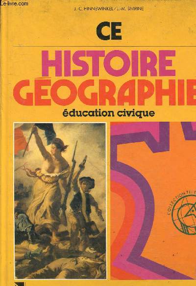 Histoire gographie ducation civique - CE - Confrome aux instructions officielles de 1985 - Collection tlmaque.