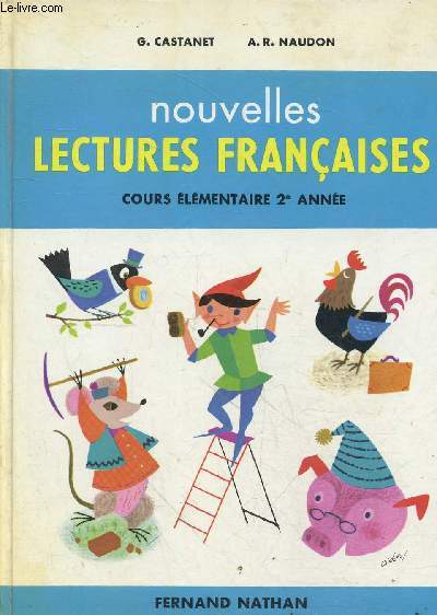 Nouvelles lectures franaises - Cours lmentaire (2e anne) classe de 9e.