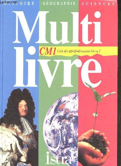 Multi livre histoire gographie sciences - CM1 Cycle 3.
