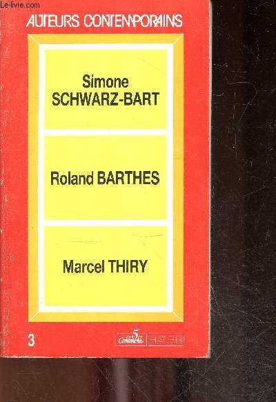 Simone Schwarz bart - Roland Barthes - Marcel Thiry - Collection auteurs contemporains N3