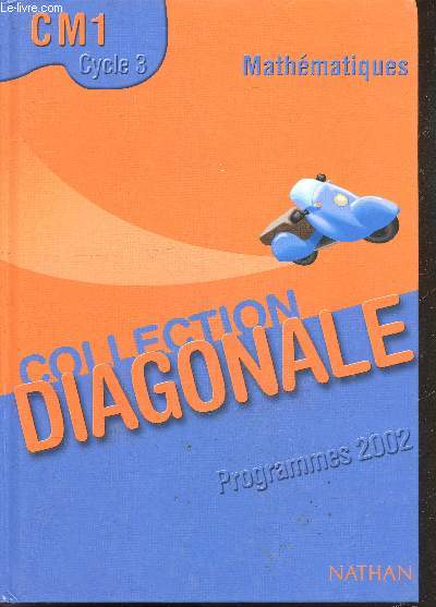 Collection diagonale - mathematiques - cm1 cycle 3 - programmes 2002