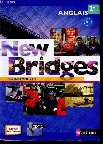 Anglais 2e B1 - New Bridges - programmes 2010 - Avec CD eleve inclus