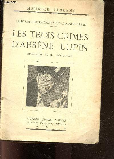 Les trois crimes d'arsene lupin - Aventures extaordinaires d'arsene lupin