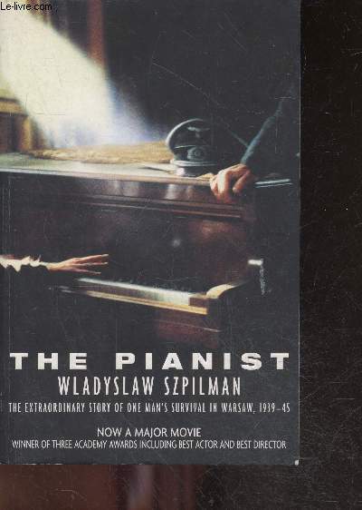 The Pianist - the extraordinary story of one man's survival in varsaw, 1939-45 - with extract from the diary of wilm hosenfeld -