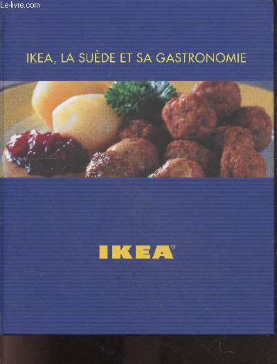 Ikea, la suede et sa gastronomie // sommaire : saucisses - traditions - petits plats - saumon - boulettes de viandes - cafe gateau - anniversaire enfant ect