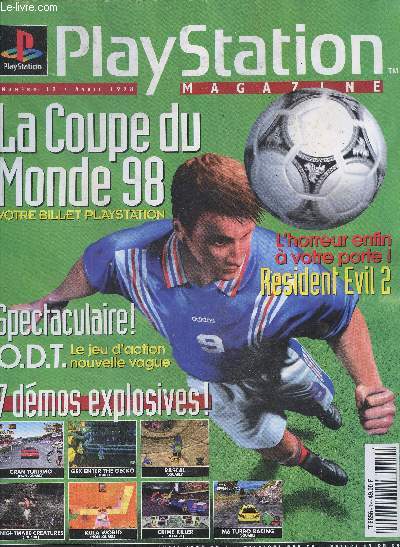 Playstation Magazine N19 avril 1998- la coupe du monde 98 - votre billet playstation - le jeu de la coupe du monde 98! le mondial commence deja sur playstation, nous vous l'annoncions le mois dernier: voici les premiers..