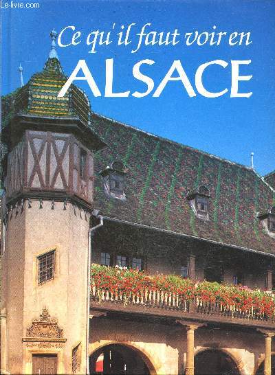 Ce qu'il faut voir en Alsace