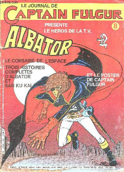 Le journal de Captain Fulgur N8 - Albator le corsaire de l'espace- 3 histoires compltes d'Albator et San Ku Kai