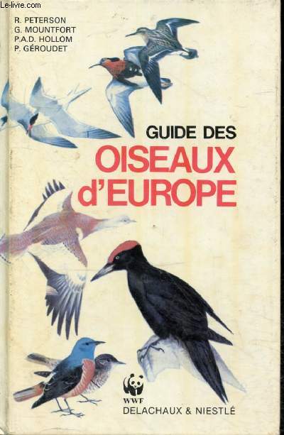 Guides des Oiseaux d'Europe - Collection les guides du naturaliste - 10e dition revue et augmente.