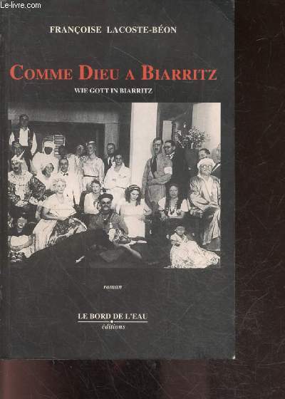 Comme dieu a biarritz - wie gott in biarritz - roman