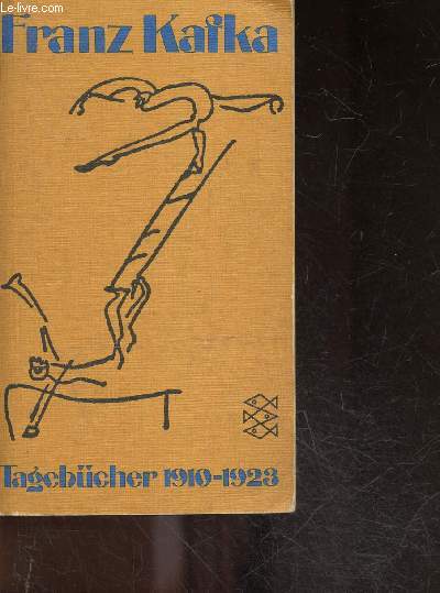 Tagebucher 1910 - 1923 - herausgegeben von max brod