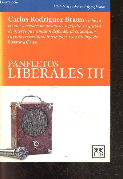 Panfletos liberales III - Biblioteca carlos rodriguez braun - Coleccion accion empresarial