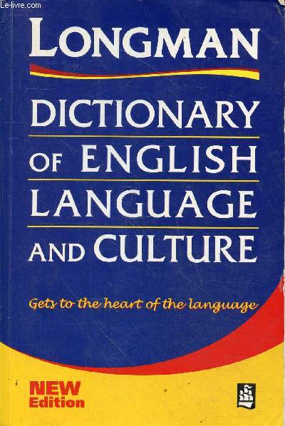 Dictionary of english language and culture - Gets to the heart of the language - new edition.