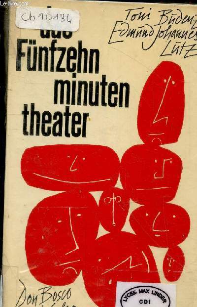 Das fnfzehn minuten theater - eine bunte platte des schpferischen kurzspieles.