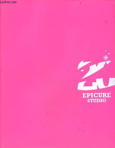 Epicure studio - 20 ans d'epicure - dimension, identite, interactive, licensing - Metiers, debut de l'aventure, le defi, ...