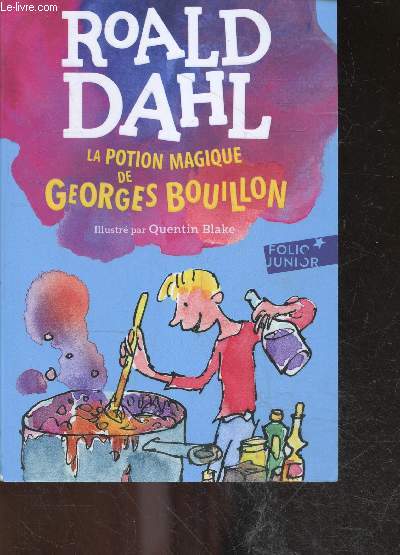 La Potion Magique De Georges Bouillon