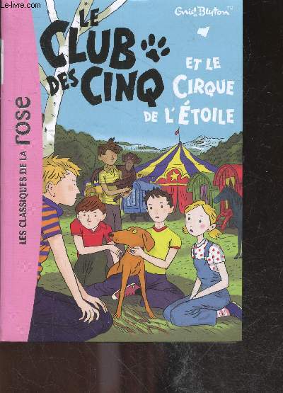 Le Club des Cinq n 6 - Le Club des Cinq et le cirque de l'Etoile - La bibliotheque Rose
