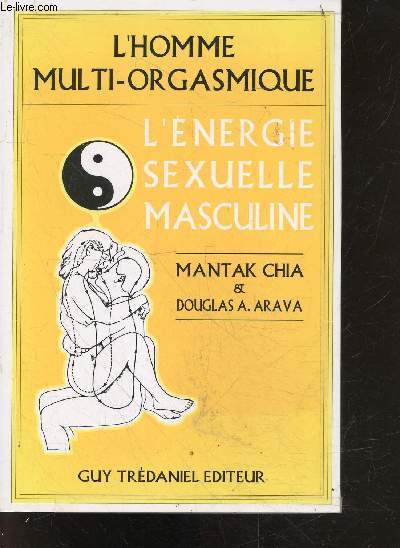 L'homme multi orgasmique - l'energie sexuelle masculine