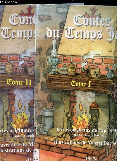 Contes du temps jadis - 2 volumes : tome I + tome II + envoi de l'auteur sur chaque volume