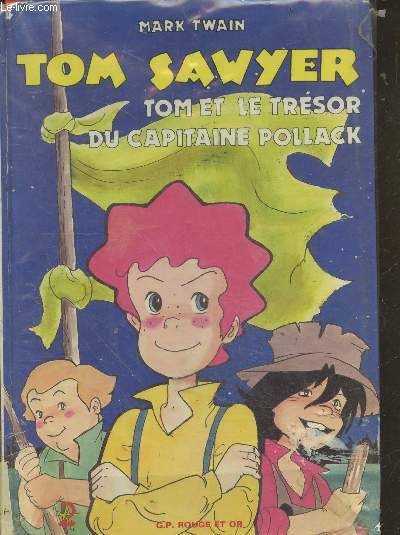 Tom Sawyer - tom et le tresor du capitaine Pollack