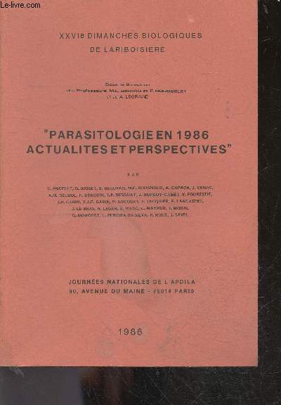 Parasitologie en 1986 actualites et perspectives - XXVIe dimanches biologiques de lariboisiere