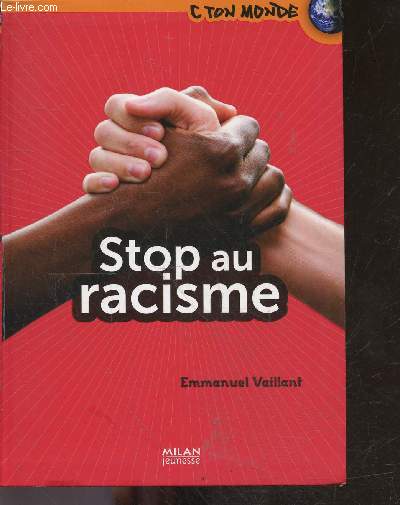 Stop au racisme - C ton monde