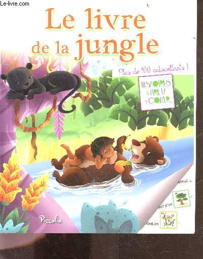 Le livre de la jungle - plus de 100 autocollants - histoires a lire et a coller
