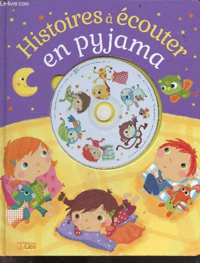 Histoires  couter en pyjama + 1 CD - Ds 18 mois- 14 Histoires pour le soir a lire et a ecouter en pyjama