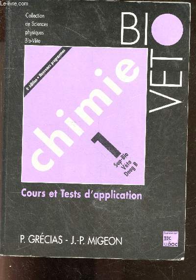 Chimie - Cours et tests d'application - bio veto - 4e edition, nouveaux programmes - collection de sciences physiques bio veto