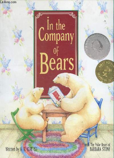 In the Company of Bears + envoi de l'auteur - first edition signed by author / 1ere edition signe par l'auteur