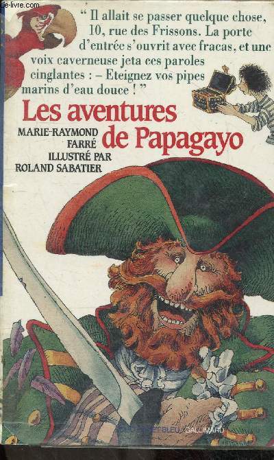 Les aventures de Papagayo - Collection folio cadet bleu n262.