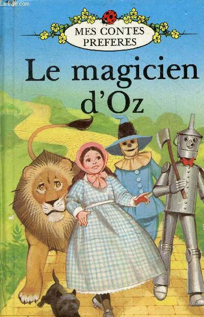 Le magicien d'Oz - Collection mes contes prfrs.