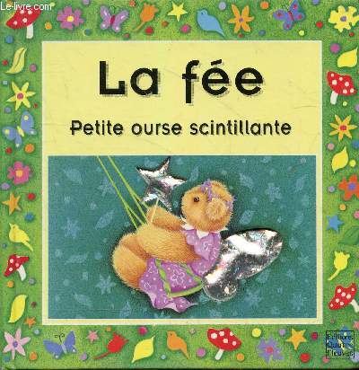 La fe - Collection Petite ourse scintillante.