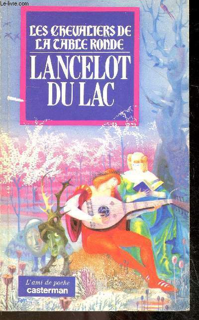Les chevaliers de la table ronde - Lancelot du lac - Collection l'ami de poche n11.