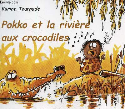 Pakko et la rivire aux crocodiles.