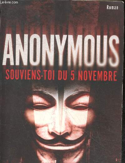 Anonymous souviens-toi du 5 novembre - roman.