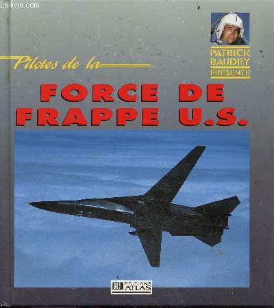 Pilotes De La Force De Frappe U.S. - collection 