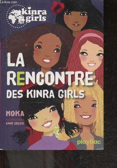 La rencontre des kinra girls - collection kinra girls n1