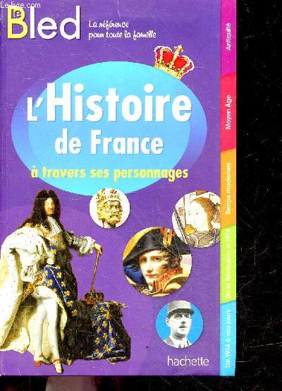 Bled - L'Histoire De France a travers ses personnages