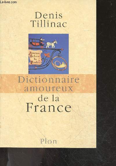 Dictionnaire amoureux de la france
