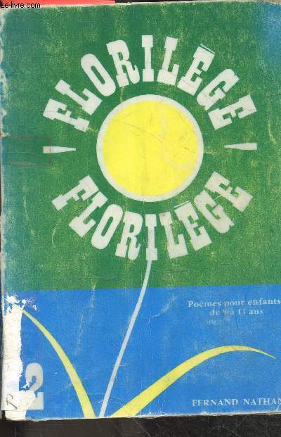 Florilege Florilege - 2 - poemes pour enfants de 9 a 13 ans
