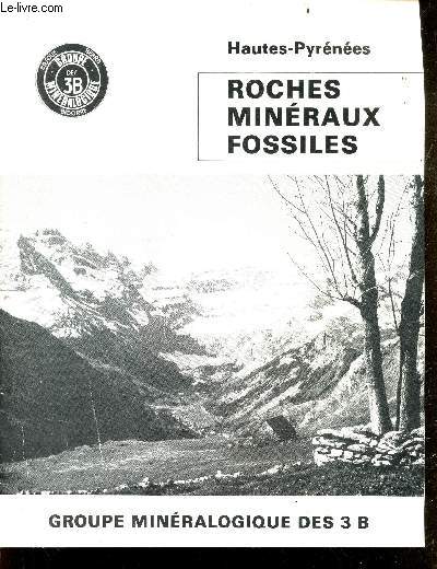 Roches mineraux fossiles - hautes pyrenees - Groupe mineralogique des 3B basque bearn bigorre