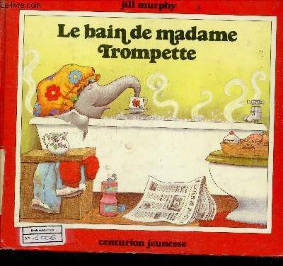 Le bain de madame Trompette