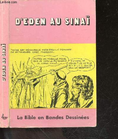 D'eden au sinai - La bible en bande dessinee - la genese, l'exode