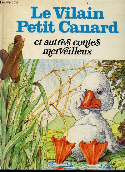 Le vilain petit canard et autres contes merveilleux