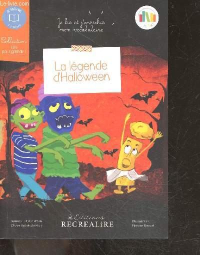 La lgende d'Halloween - Je sais lire 7 a 10 ans, collection Lire pour grandir - je lis et j'enrichis mon vocabulaire