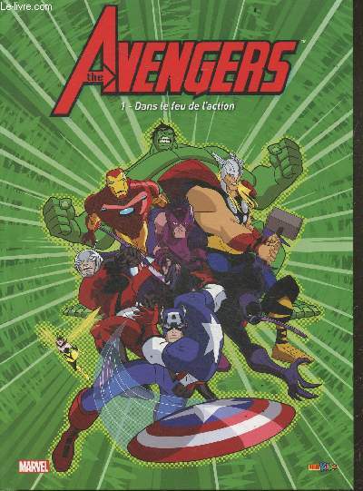 Avengers - Tome 1 : Dans Le Feu De L'Action